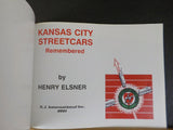 Kansas City Streetcars Remembered by Henry Elsner       Soft Cover