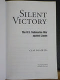 Silent Victory The US Submarine War against Japan by Clay Blair Jr