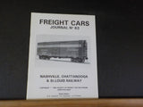 Freight Cars Journal #63 Nashville & St. Louis Railway