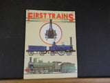 First Trains Illustrated History of the Railways  No.1 1830-1890  Soft Cover