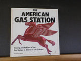 American Gas Station History & Folklore of the Gas Station American Car culture