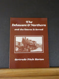 Delaware & Northern and the towns It Served by Gertrude Fitch Horton Soft Cover
