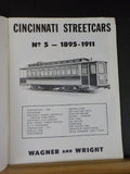 Cincinnati Streetcars No 5 1895-1911 by Wagner & Wright  Soft Cover