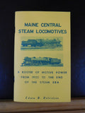 Maine Central Steam Locomotives By Edwin Robertson Roster of motive power