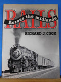 Rails Across the Midlands By Richard Cook Dust Jacket 1964 2nd printing