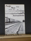 Pacific News #70 August 1967 Pickering Lumber Corp Rail strike idles trains