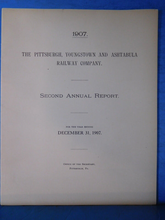 Pittsburgh Youngstown & Ashtabula Railway Company 1907 Second Annual Report