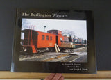 Burlington Waycars, The by Randall R Danniel, Marian L Reis & Joseph R Douda
