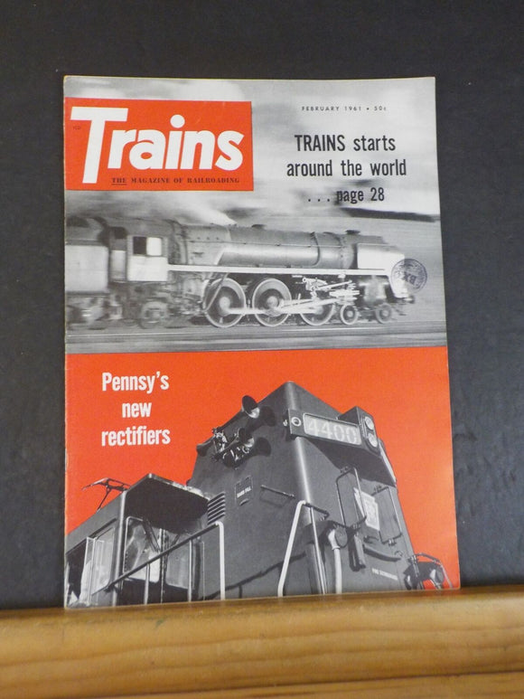 Trains Magazine 1961 February Trains starts around the world PRR new rectifiers