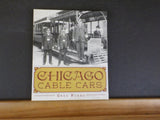 Chicago Cable Cars by Greg Borzo    Soft cover
