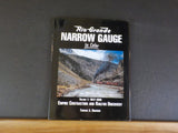 Rio Grande Narrow Gauge in Color Vol 1 1947 to 1959 Empire Contraction and Railf