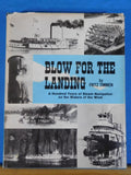 Blow For the Landing Hundred Years of Steam Navigation on the Waters of the West