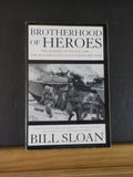 Brotherhood of Heroes by Bill Sloan Marines at Pelelie 1944 Soft Cover