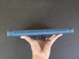 Electrical Handbook for Model Railroaders By Paul Mallery Hard Cover  1955