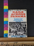 Rails Across Panama  Building of the Panama Railroad 1849-1855  Joseph Schott DJ