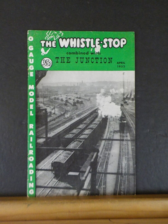 The Whistle Stop 1952 April O Gauge Model Railroading Industrial Diesel Casting