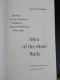 Men of the Steel Rails James H Ducker Workers on the Atchison Topeka & Santa Fe