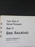 Trains Album of Photographs #14 Erie Railroad Spiral Bound 1946 20 single side p