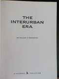 Interurban Era, The By William D Middleton w/dust jacket 1961
