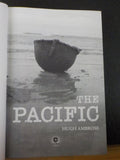 Pacific, The by Hugh Ambrose           Hard Cover with dust jacket