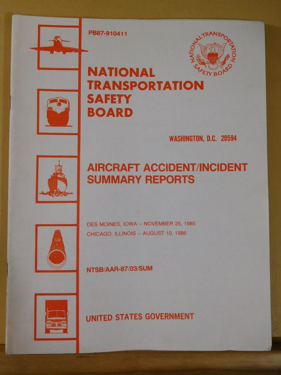 Aircraft Accident SUMMARY Report #87-3 TWO Separate Aircraft Accident Reports