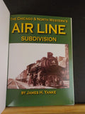 Chicago & North Western’s Air Line Subdivision by James Yanke C&NW HS Hard Cover