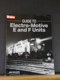 Guide to Electro-Motive E and f Units by Jeff Wilson Trains Books Soft Cover