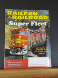 Railfan & Railroad Magazine 2018 May Super Fleet How SF brought back its iconic