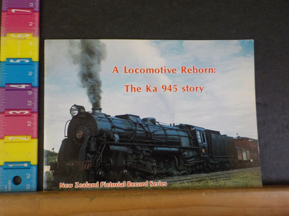 Locomotive Reborn The Ka 945 Story        Soft Cover 1985