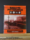 Rails to Pittsburgh By W A Feibelman A Train Watchers Collection 1945-1970 DJ