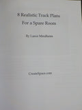8 Realistic Track Plans For a Spare Room by Lance Mindheim 2009 Soft Cover