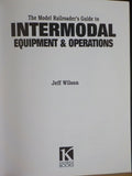 Model Railroader's Guide to Intermodal Equipment & Operations 1999 Soft Cover