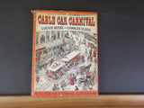 Cable Car Carnival By Lucius Beebe & Charles Clegg San Francisco w/dust jacket