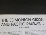 Canadian Rail #399 July August 1987 T&NVR last run Edmonton Yukon and Pacific Ry