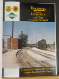 Trackside Around Louisville West 1947-1958 with Jack Fravert Morning Sun Books