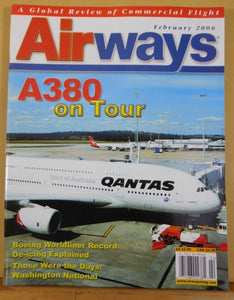 Airways Magazine 2006 February A380 On Tour Boeing Worldline record De-icing exp