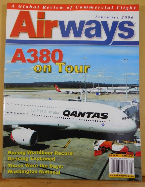 Airways Magazine 2006 February A380 On Tour Boeing Worldline record De-icing exp