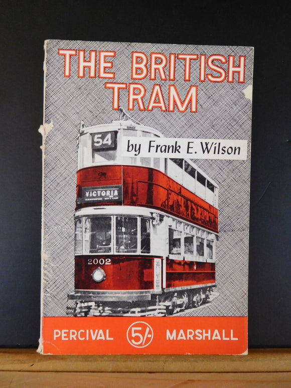 British Tram By Frank Wilson History Development General features Car Soft Cover