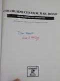 Colorado Central Rail Road Golden Central City Georgetown Abbot McCoy McLeod HC