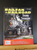 Railfan & Railroad Magazine 2017 August Steamy Tennessee Wheeling Solon Branch