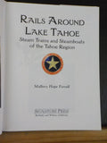 Rails Around Lake Tahoe by Mallory Hope Ferrell Steam trains and Steamboats w/DJ