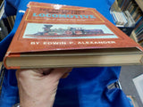 Collector's Book of The Locomotive By Edwin P Alexander w dust jacket