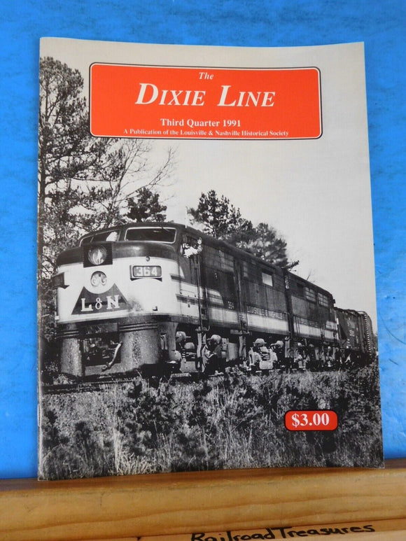 Dixie Line Magazine Louisville & Nashville Historical Society  1991 3rd quarter