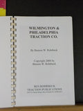 Wilmington & Philadelphia Traction Co. by Rohrbeck Soft Cover Spiral 2008