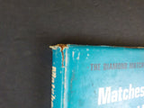 Matches Flumes and Rails by Kent Stephens Diamond Match Co  w/ dust jacket