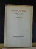 Henry Clay Frick The Man by George Harvey W dust jacket Coke US Steel Art