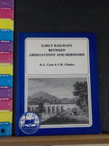 Early Railways Between Abergavenny and Hereford by RA Cook & CR Clinker