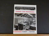 Dining Car Panorama by Robert J. Wayner     Soft cover