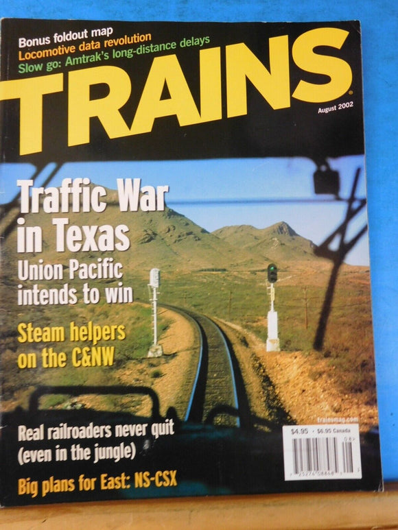 Trains Magazine 2002 August Traffic war in Texas C&NW Steam helpers NS-CSX