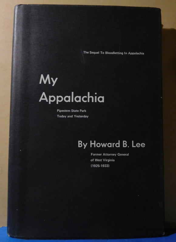 My Appalachia Pipestem State Park Today and Yesterday By Howard B. Lee DJ